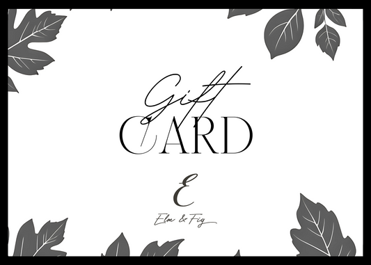 Elm & Fig Gift Card