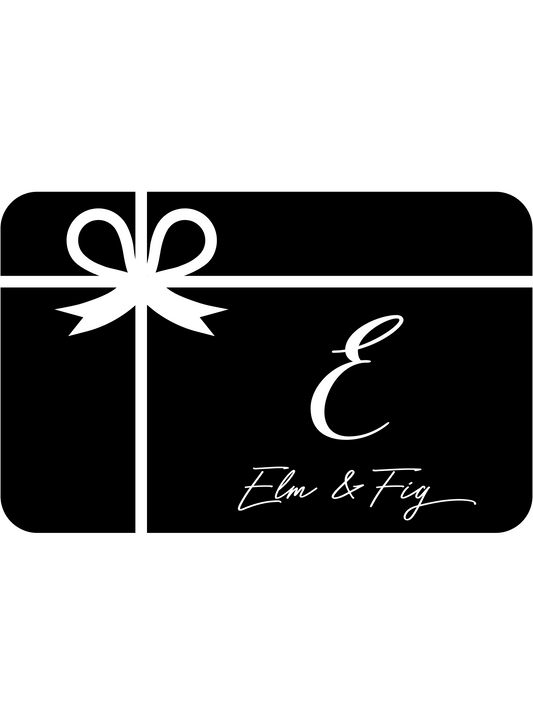 Elm & Fig Gift Card